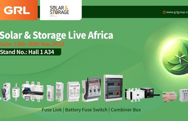Exposición Información| La primera exposición de GRL Electric en 2024: Solar & Storage Live Africa